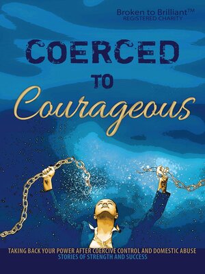 cover image of Coerced to Courageous